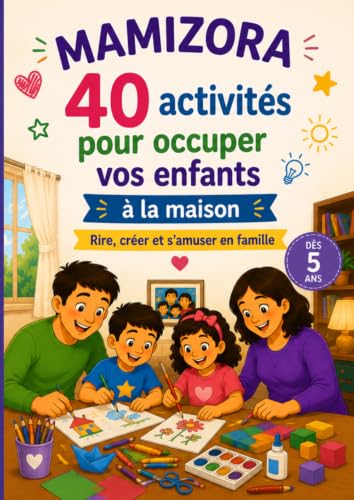 Couverture de 40 activités pour occuper vos enfants à la maison